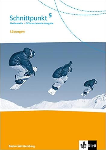 Schnittpunkt Mathematik 5 Differenzierende Ausgabe Baden Wurttemberg Losungen Klasse 5 Schnittpunkt Mathematik Differenzierende Ausgabe Fur Baden Wurttemberg Ab 2015 Amazon De Bucher