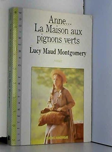 Anne... La Maison aux pignons verts Paperback – January 1, 1986