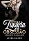 Livro Entre a Luxúria e a Obsessão – A Redenção do Dominador: Um romance Age Gap e BDSM