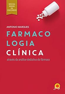 Livro Farmacologia clínica: através da análise dedutiva do fármaco