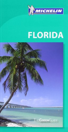 Download Michelin Green Guide Florida (Green Guide/Michelin)