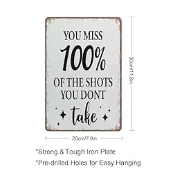 You Miss 100% Of The Shots You Don'T Take Sign
