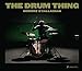 The Drum Thing