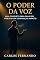 Livro O Poder da Voz: Guia Completo para Falar em Público com Confiança e Impacto