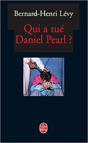Amazon Fr Qui A Tue Daniel Pearl Levy Bernard Henri Livres Amazon Fr Qui A Tue Daniel Pearl Levy Bernard Henri Livres