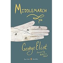 Middlemarch: (Penguin Classics Deluxe Edition)