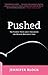 Pushed: The Painful Truth About Childbirth and Modern Maternity Care primary