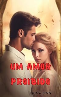 Livro Um amor proibido: Conto clichê romântico (Clichês românticos)