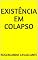 Livro Existência em Colapso