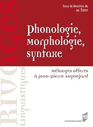 Phonologie, morphologie, syntaxe