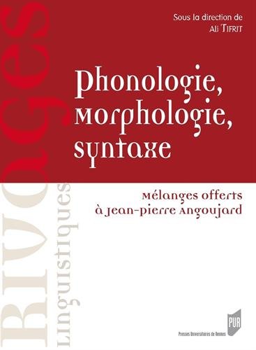 Phonologie, morphologie, syntaxe