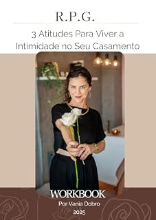 Livro Guia R.P.G. : 3 Atitudes Para Viver a Intimidade no Seu Casamento