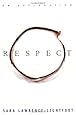 Respect: An Exploration