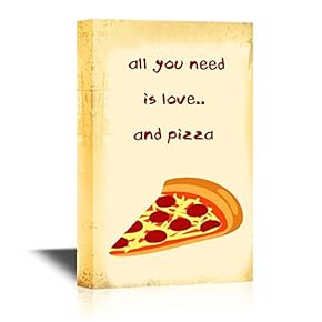 Canvas Wall Art - All You Need is Love and Pizza - Gallery Wrap Modern Home Art | Ready to Hang - 12x18 inches