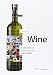 Graphic Design for Wine: A Selection of Contemporary Wine Labels