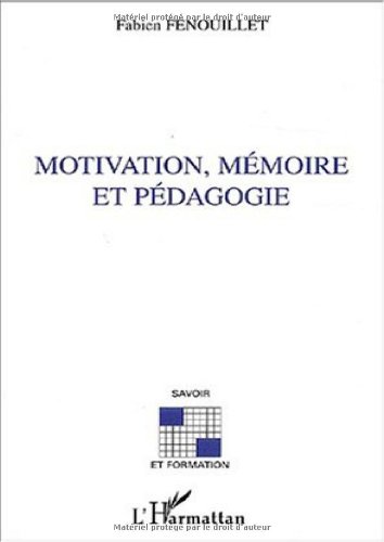 Motivation, mémoire et pédagogie