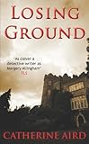 Front cover for the book Losing Ground by Catherine Aird
