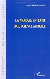La  morale en tant que science morale