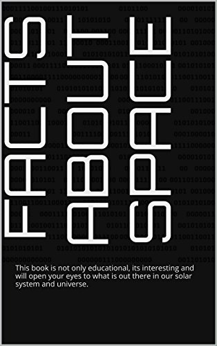 Facts About Space This Book Is Not Only Educational Its