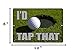 Rogue River Tactical Funny Golf Metal Tin Sign Wall Decor I'd Tap That Putt Man Cave Bar Golfer Ball