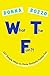 What the Fun?!: 427 Simple Ways to Have Fantastic Family Fun by 