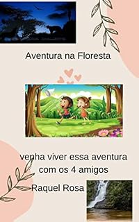 Livro Aventura Na Floresta : Aventura na floresta com 4 amigos