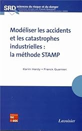 Modéliser les accidents et les catastrophes industrielles