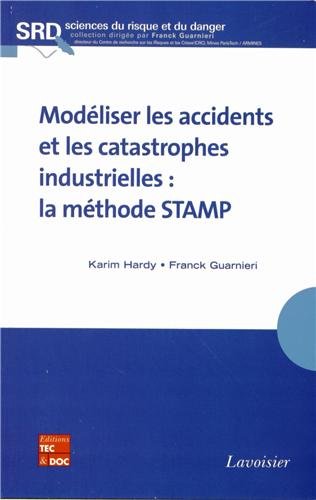 Modéliser les accidents et les catastrophes industrielles
