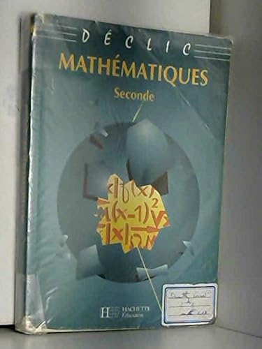 Download Collection déclic : Maths, 2de, 1993. Livre de l'élève PDF