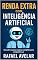 Livro Renda Extra com Inteligência Artificial: Guia Completo para Lucrar no Mundo Digital: Descubra estratégias simples e comprovadas para transformar a IA em sua aliada na criação de novas fontes de renda