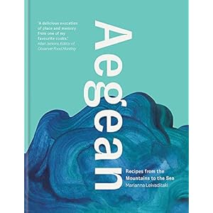 Aegean: Recipes from the Mountains to the Sea