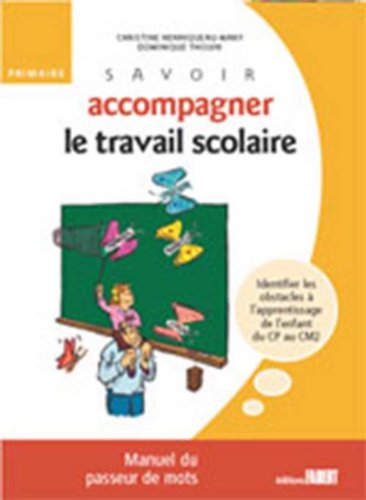 Savoir accompagner le travail scolaire