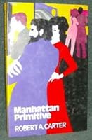 Manhattan Primitive 0718109805 Book Cover