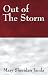Out of the Storm by Mary Sheridan Janda