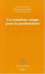 Un  troisième temps pour la psychanalyse