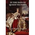 In the Days of Queen Victoria