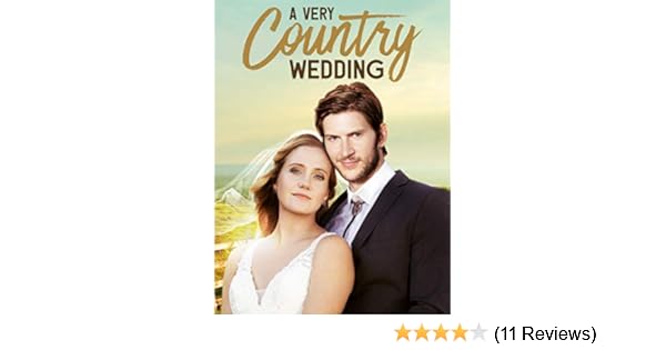 Watch A Very Country Wedding Prime Video