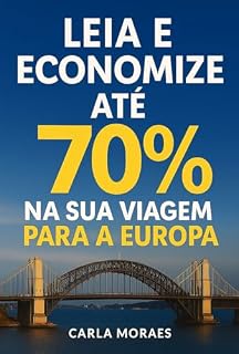 Livro Leia e economize até 70%: na sua viagem para a Europa