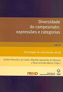 Livro Diversidade do campesinato: expressões e categorias - Vol. II: Estratégias de reprodução social