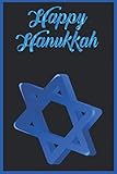 Happy Hanukkah: 6X9 100 page Notebook Journal Celebrate Happy Hanukkah by D&P Notebook Cover Designs