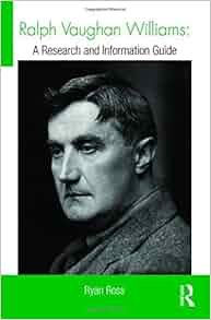 Ralph Vaughan Williams A Research And Information Guide
