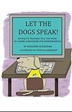 Let the Dogs Speak! by Marianne McKiernan