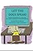 Let the Dogs Speak! by Marianne McKiernan