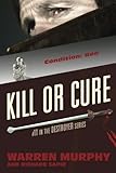 Kill Or Cure (The Destroyer) (Volume 11)