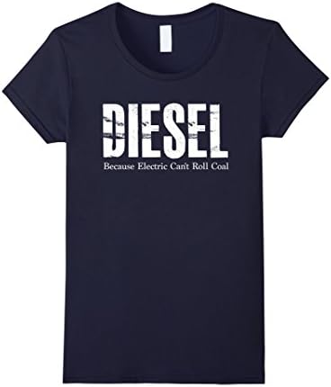Womens Diesel Because Electric Can't Roll Coal Truck T-Shirt Large Navy
