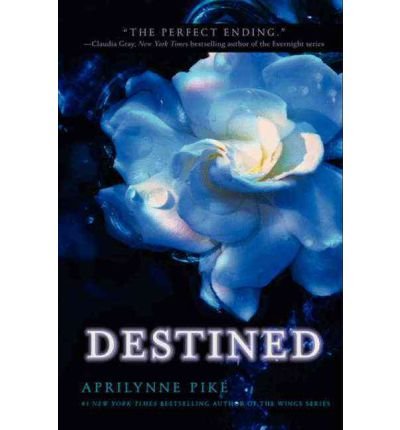 [ Destined BY Pike, Aprilynne ( Author ) ] { Hardcover } 2012