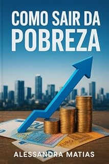 Livro como sair da pobreza: adquirindo novos hábitos