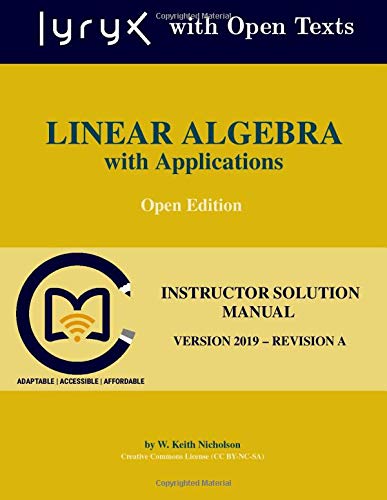 Linear Algebra With Applications Instructor Solution Manual Nicholson W Keith Learning Lyryx 9781726137751 Books