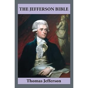 The Jefferson Bible (Illustrated)