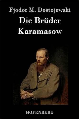 Die Brüder Karamasow Amazonde Fjodor M Dostojewski Bã¼cher - 